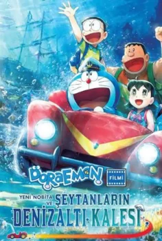Doraemon: Yeni Nobita ve Şeytanların Denizaltı Kalesi Türkçe Dublaj İzle